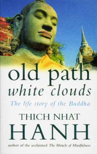 Old Path White Clouds – Thich Nhat Hanh [PB] | 9780712654173