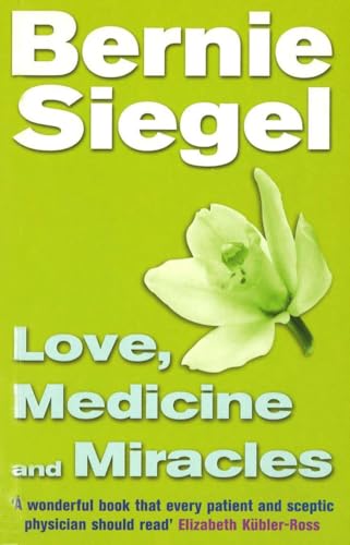 Love, Medicine and Miracles – BERNIE SIEGEL [PB] | 9780712670463