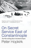 ON SECRET SERVICE EAST OF – HOPKIRK PETER [PB] | 9780719564512