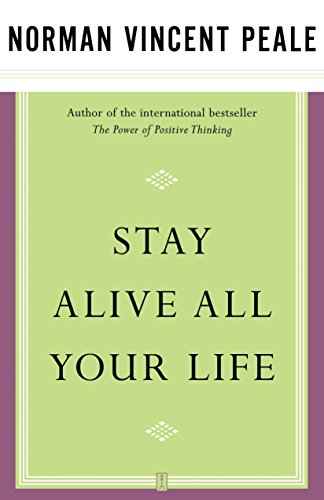 Stay Alive All Your Life – Dr. Norman Vincent Peale [PB] | 9780743234856