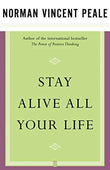 Stay Alive All Your Life – Dr. Norman Vincent Peale [PB] | 9780743234856