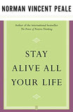 Stay Alive All Your Life – Dr. Norman Vincent Peale [PB] | 9780743234856