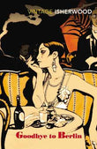 Goodbye To Berlin – Isherwood Christopher [PB] | 9780749390549