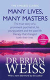 MANY LIVES, MANY MASTERS : DR BRIAN WEISS by Dr. Brian Weiss | Paperback | HMS-9780749913786