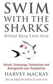 Swim With The Sharks – HARVEY MACKAY [PB] | 9780751507034