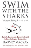 Swim With The Sharks – HARVEY MACKAY [PB] | 9780751507034