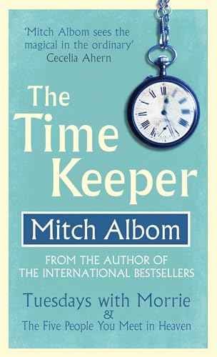 The Time Keeper – Albom, Mitch [PB] | 9780751541182