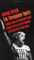 The Threepenny Opera  Kurt Weill And Bertolt Brecht [PB] | 9780802150394