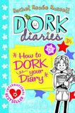 How To Dork Your Diary – Rachel Renee Russell [PB] | 9780857073525