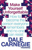 Make Yourself Unforgettable  Dale Carnegie Training [PB] | 9780857206794