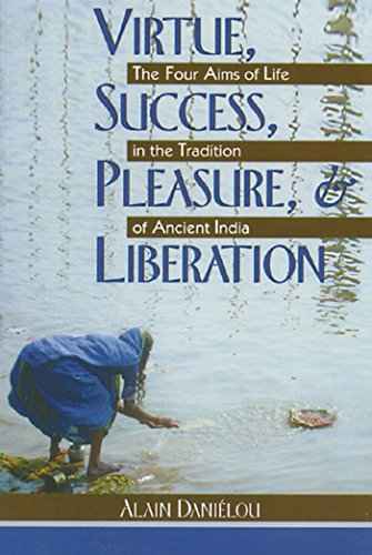 Virtue,Success,Pleasure & Liberation  Alain Danielou [PB] | 9780892812189