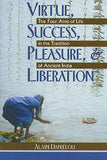 Virtue,Success,Pleasure & Liberation  Alain Danielou [PB] | 9780892812189