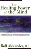 Healing Power Of The Mind – Rolf Alexander [PB] | 9780892817290
