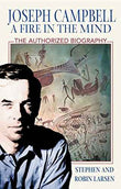 Joseph Campbell: A Fire In The Mind  Larsen, Stephen & Larsen, Robin [PB] | 9780892818730