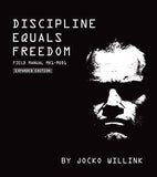 Discipline Equals Freedom: Field Manual Mk1-MOD1 | 9781250280268