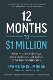 12 Months to $1 Million (Paperback )Ð   by Ryan Daniel Moran