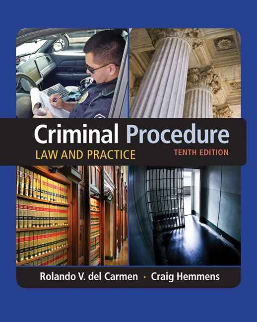 Criminal Procedure: Law and Practice (MindTap Course List) 10th Edition by Rolando V. del Carmen | Hardcover