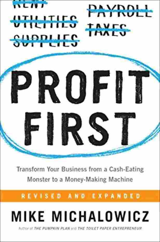 Profit First (Paperback) - Mike Michalowicz image 1