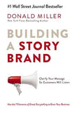 Building a StoryBrand: Clarify Your Message So Customers Will Listen by Donald Miller | Paperback | HMS-9781400201839