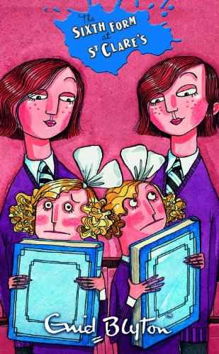 Sixth Form At St. Clares 9 – Enid Blyton [PB] | 9781405270274