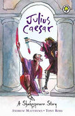 Shakespeare Stories Julius Caesar – William Shakespeare [PB] | 9781408305065
