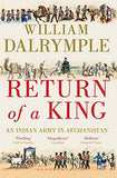 Return Of A King-The Battle For Afghanistan – William Dalrymple [PB] | 9781408862872