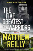 The Five Greatest Warriors – Mathew Reilly [PB] | 9781409103127