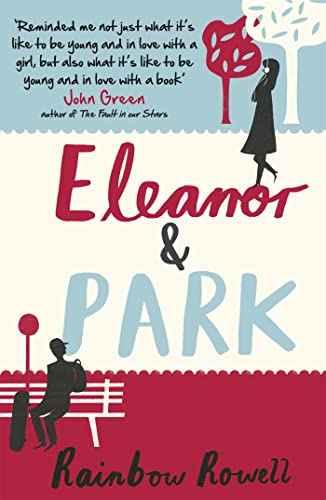 Eleanor & Park – Rainbow Rowell [PB] | 9781409120544