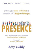 Presence: Bringing Your Boldest Self To Your Biggest Challenges  Cuddy, Amy [PB] | 9781409156024