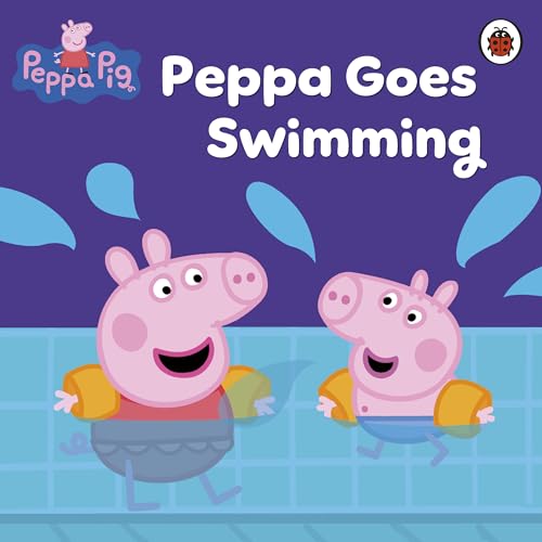 Peppa Pig: Peppa Goes Swimming – LADYBIRD [PB] | 9781409301943