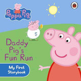 Peppa Pig: Daddy Pigs Fun Run: My First Storybook – Ladybird [HB] | 9781409304869