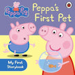 Peppas First Pet My First Storybook – Ladybird [HB] | 9781409308638