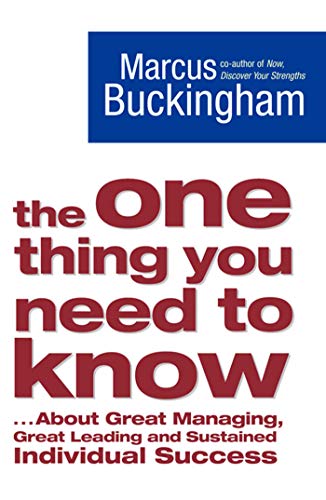 THE ONE THING YOU NEED TO KNPA – MARCUS BUCKINGHAM [PB] | 9781416502968