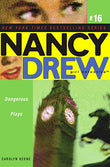 Nancy Drew 16: Dangerous Plays – CAROLYN KEENE [PB] | 9781416906056