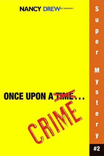 Nancy Drew Once Upon A Crime #2 – CAROLYN KEENE [PB] | 9781416912484