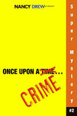 Nancy Drew Once Upon A Crime #2 – CAROLYN KEENE [PB] | 9781416912484