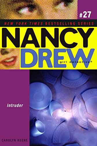 Nancy Drew: Intruder #27 – Carolyn Keene [PB] | 9781416935261