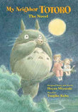 My Neighbor Totoro: A Novel  Tsugiko Kubo [HB] | 9781421561202