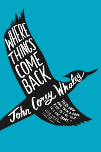Where Things Come Back  Whaley, John Corey [PB] | 9781442413344