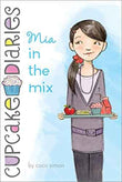 Cupcake Diaries Mia In The Mix  Simon Coco Simon [PB] | 9781442422773