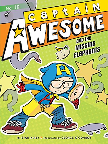 Captain Awesome And The Missing Elephants 10  Kirby Oconnor [PB] | 9781442489943