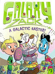 Galaxy Zack 7: Galactic Easter!  Ray Oryan [PB] | 9781442493575