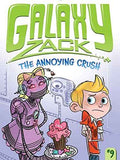 Galaxy Zack 9: Annoying Crush!  Ray Oryan [PB] | 9781442493636