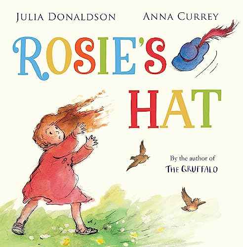 Rosie'S Hat  Julia Donaldson [PB] | 9781447266129