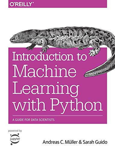 Introduction to Machine Learning with Python: A Guide for Data Scientists by Andreas C. Müller 9781449369415 Paperback bookco