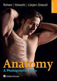 Anatomy: A Photographic Atlas Eighth, North American Edition by Johannes W. Rohen | Paperback