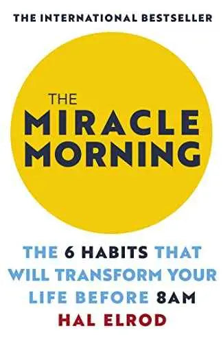 The Miracle Morning: The 6 Habits That Will Transform Your Life Before 8AM by Various Authors | Paperback | HMS-9781473668942