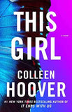 This Girl  Colleen Hoover [PB] | 9781476746531
