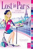 Lost In Paris  Callaghan, Cindy [PB] | 9781481426015