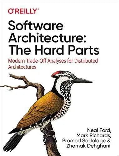 SOFTWARE ARCHITECTURE HARD PARTS by Various Authors | Paperback | HMS-9781492086895